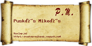 Puskás Mikeás névjegykártya